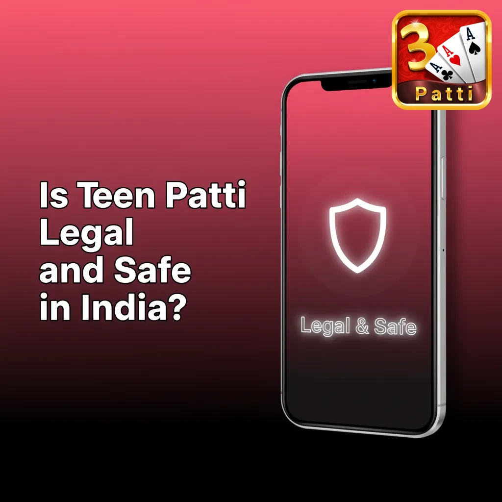 Illustration of Teen Patti on a phone with security icons, license badge, and text asking if it’s legal and safe in India
