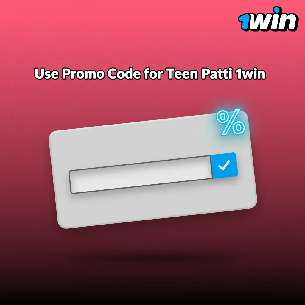Teen Patti 1win promo screen showing promo code TEEN500 entered for extra deposit bonus during signup