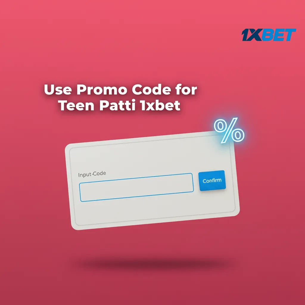 Teen Patti 1xbet signup screen showing promo code field with “TEENPATTI100” entered for a welcome bonus